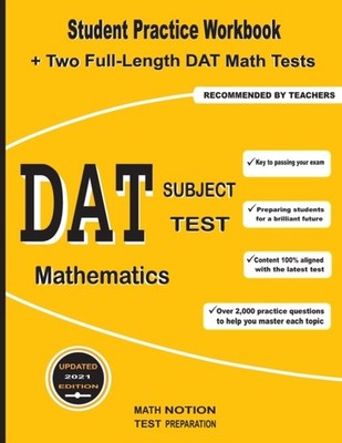 Math Notion - DAT Subject Test Mathematics  Student Practice Workbook  - X555z
