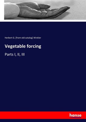 Herbert G. from old catalog Winkler | Vegetable forcing | Taschenbuch | Englisch