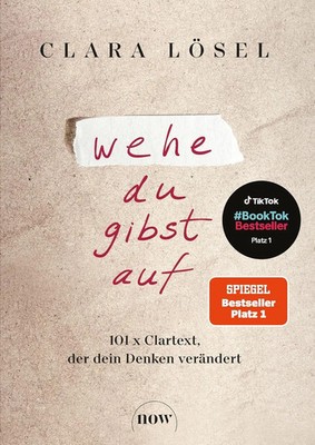 Clara Lösel | Wehe du gibst auf | Buch | Deutsch (2025) | 192 S. | NOW