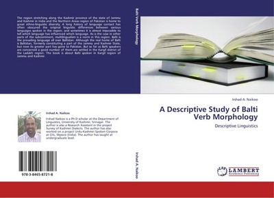 A Descriptive Study of Balti Verb Morphology Irshad A. Naikoo