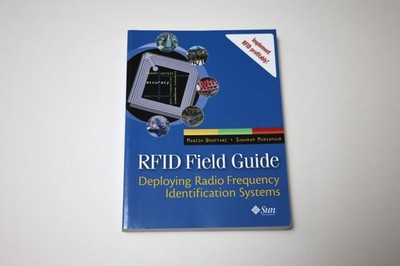 RFID Field Guide : Deploying Radio Frequency Identification Systems