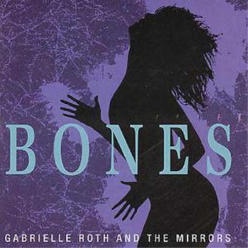 Gabrielle Roth & The Mirrors Bones (CD) Album