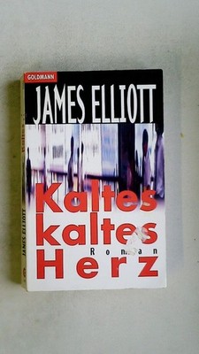 107934 James Elliott KALTES KALTES HERZ Roman