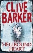 THE HELLBOUND HEART: Open the doorway to ultimate pleasure... - Barker, Clive