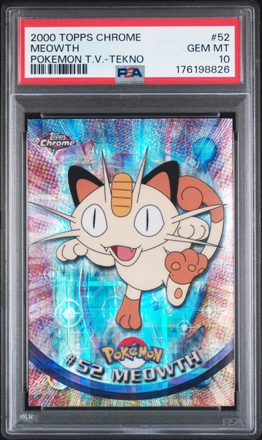 2000 TOPPS CHROME POKEMON T.V. TEKNO #52 MEOWTH PSA 10 - NEW CERT LOW POP!