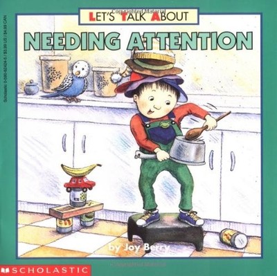 Needing Attention (Lets Talk About(Scholastic)) - Paperback - ACCEPTABLE