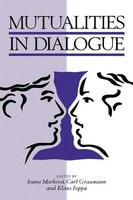 Mutualities In Dialogue Ivana Markova (U. A.) Taschenbuch Englisch 2010