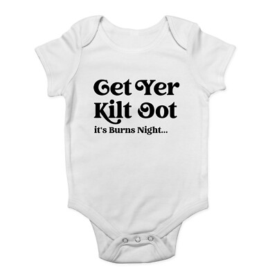 Get Yer Kilt Oot It's Burns Night Baby Grow Vest Bodysuit Boys Girls