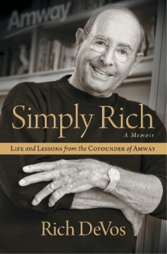 Rich DeVos Simply Rich: Life and Lessons from the Cofounder of Amway (Tascabile)