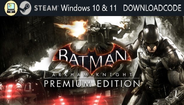 NEU PC Computer Spiel Batman Arkham Knight Premium Edt für Windows 10 11 STEAM