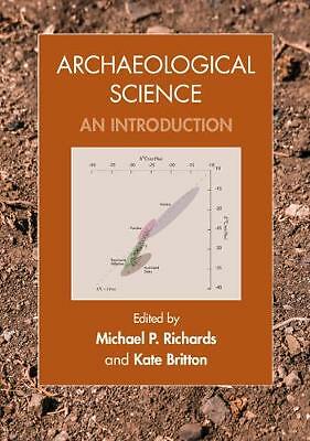 Archaeological Science : An Introduction Michael P. (Simon Fraser University, British Columbia) Richards - Image 6