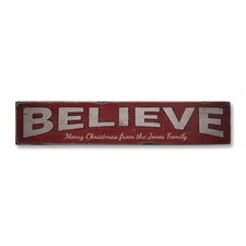 Believe, Custom Merry Christmas From - Rustic Distressed Wood Sign