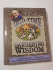 Jerry Baker's Old-Time Gardening Wisdom: Lessons Learned from Grandma Putt's...