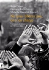 Ne nous libérez pas, on s'en charge : une histoire des féminismes de 1789 à