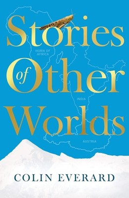 Stories of Other Worlds by Colin Everard Paperback Book