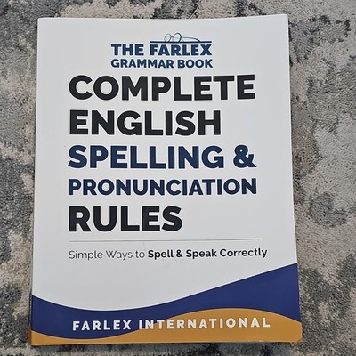The Farlex Grammar Book Ser.: Complete English Grammar Rules : Examples,...
