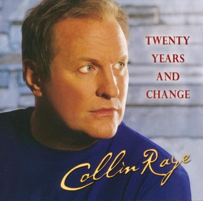 Collin Raye- Twenty Years and Change Music CD - Twenty Years And Change CD (2005