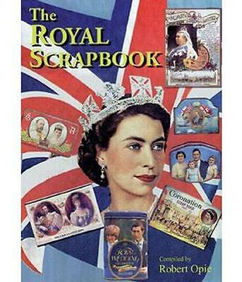 Royal Scrapbook by Robert Opie (Hardcover, 1999)