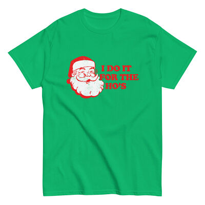 DO IT FOR HO'S Shirt funny vintage retro santa claus cute rude christmas xmas