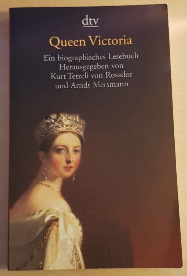 Queen Victoria, biographisches Lesebuch, Kurt Rosador + A. Mersmann, 2000, Buch - Kurt Tetzeli von Rosador, Arndt Mersmann
