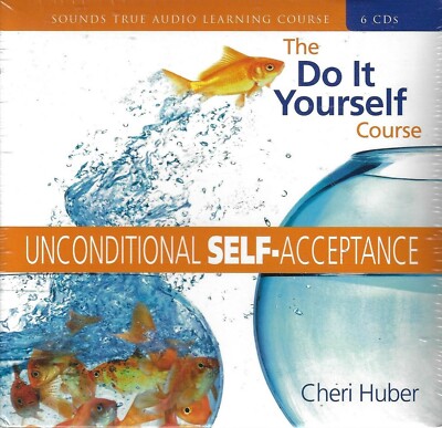 Unconditional Self-Acceptance by Cheri Huber (2005, CD, Unabridged) New