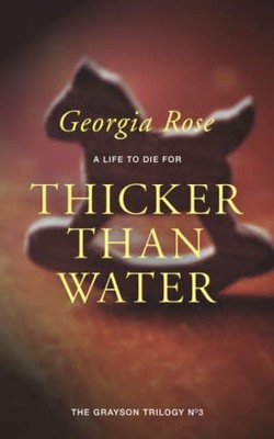 Thicker Than Water: Book 3 of The Gra..., Rose, Georgia