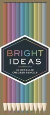 Chronicle Books Bright Ideas Metallic Colored Pencils: 10 Colored Penci Crafts
