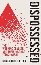 The Dispossessed, Christophe Guilluy, Paperback