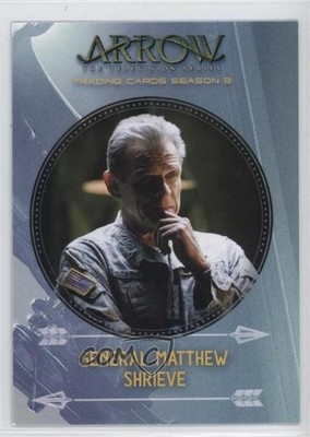 2017 Cryptozoic Arrow Season 3 Characters General Matthew Shrieve #C5 2o7