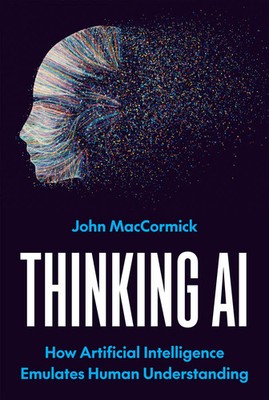 Thinking AI - How Artificial Intelligence Emulates Human Understanding | Buch