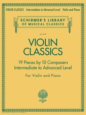 Violin Classics Classical Sheet Music Intermediate to Advanced G Schirmer Book