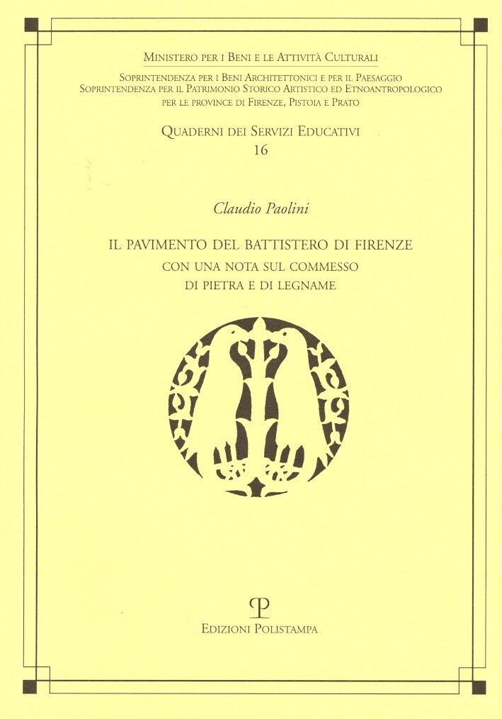 Il pavimento del Battistero di Firenze con una nota sul commesso di pietra e di