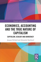 Economics, Accounting And The True Nature Of Capitalism | Richard (U. A.) | Buch