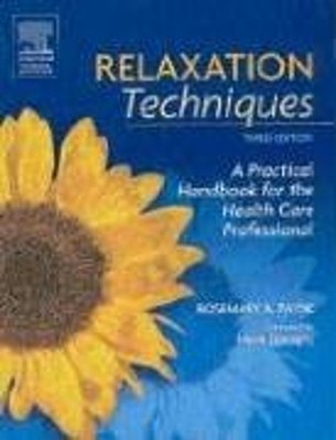 Relaxation Techniques : A Practical Handbook for the Health Care