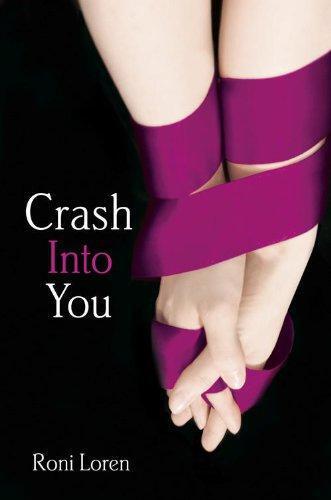 Crash Into You: Book 1 (Loving on the Edge)