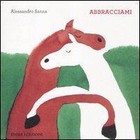 Abbracciami von Alessandro Sanna (2012, Gebundene Ausgabe)