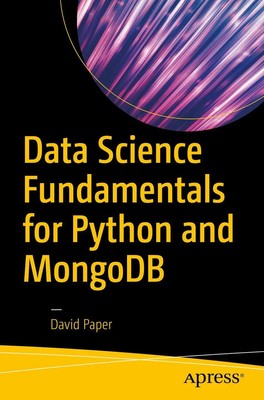 Data Science Fundamentals for Python and MongoDB David Paper Taschenbuch xiii