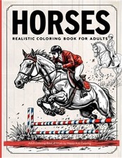 Realistic horses coloring book: adult coloring books animals Paperback or Softb