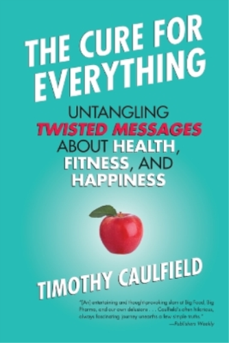 Timothy Caulfield The Cure for Everything (Paperback) (US IMPORT) - Picture 1 of 1