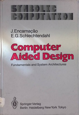 Computer Aided Design: Fundamentals and System Architectures Symbolic Computatio