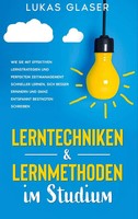 Lerntechniken & Lernmethoden Im Studium | Lukas Glaser | Taschenbuch | 68 S.