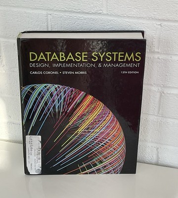 Database Systems: Design, - Hardcover, by Coronel Carlos; Morris