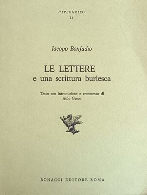 BONFADIO IACOPO DIE BRIEFE UND EINE BURLESKE SCHRIFT 1978 Bonacci
