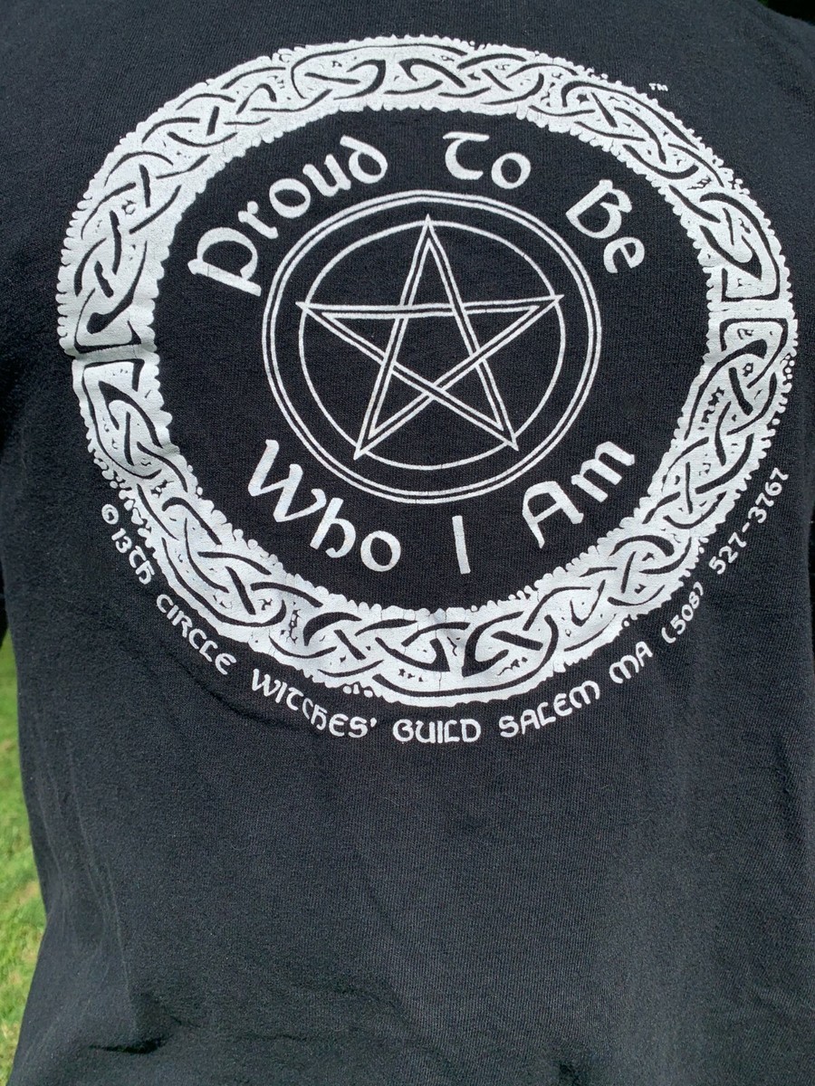 PROUD TO BE WHO I AM T Shirt  (XL) 13th Circle Witches’ Guild Salem MA View 3