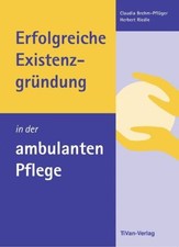 Erfolgreiche Existenzgründung in der ambulanten Pflege | Kartoniert