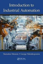 Introduction to Industrial Automation - Hardcover By Manesis, Stamatios - GOOD