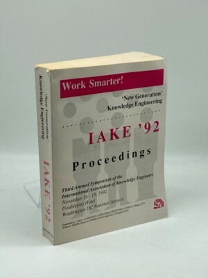 ''New Generation'' Knowledge Engineering IAKE '92 : November 16-19, 1992,