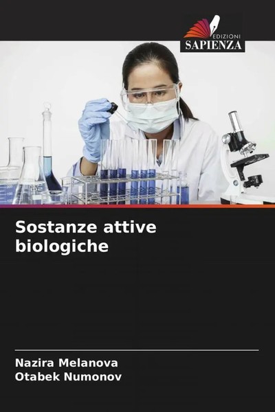 Nazira Melanova (U. A.) | Sostanze Attive Biologiche | Taschenbuch | Italienisch-image