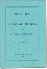 Noyes - REPORT OF THE HEALTH OF CHILDREN IN THE ONEIDA COMMUNITY - 1878, NF