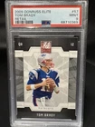 2009 Donruss Elite Football #57 Tom Brady RETAIL PSA 9 Pop